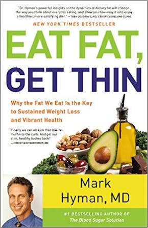 Eat Fat, Get Thin by Mark Hyman, MD